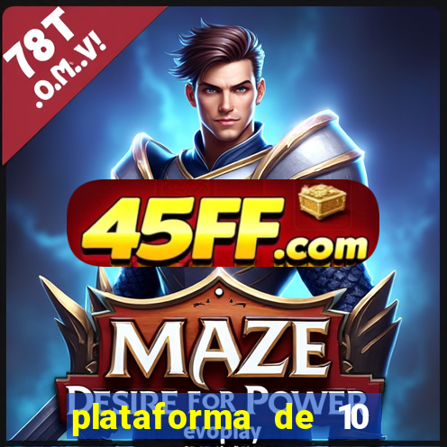 plataforma de 10 reais bet